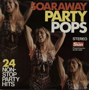 Various Artists Soaraway Party Pops 1973 UK vinyl LP SUN2