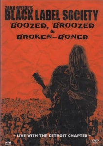Zakk Wylde Boozed, Broozed & Broken - Boned 2003 UK DVD EREDV308