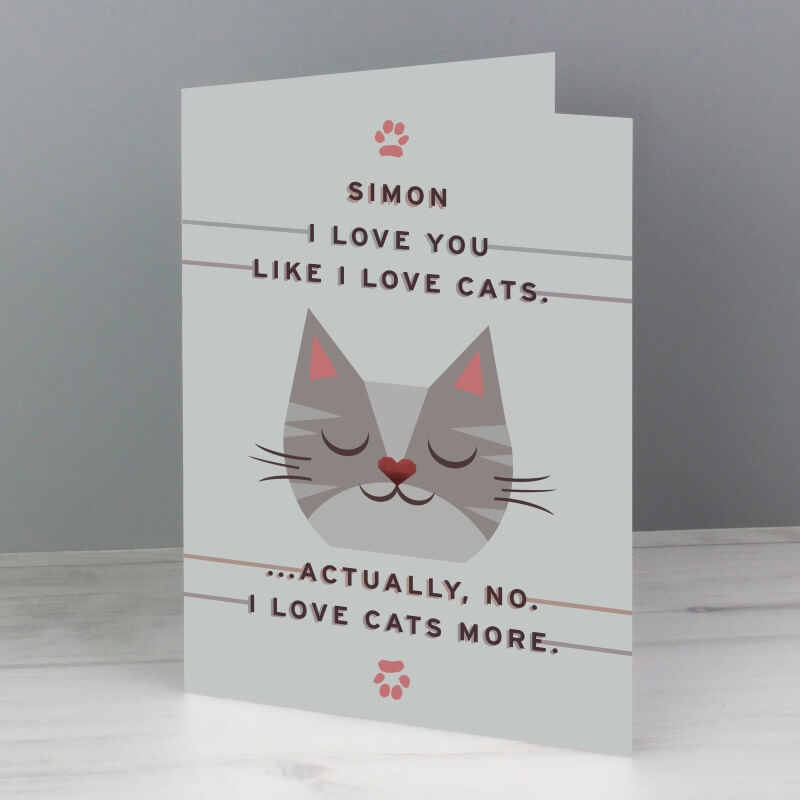 Personalised Love Cats More Card