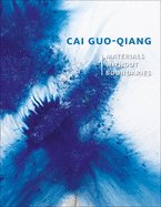 cai guo qiang materials without boundaries