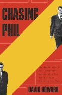 chasing phil the adventures of two undercover agents with the worlds most c