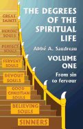 degrees of the spiritual life volume one a method of directing souls accord