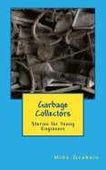 garbage collectors stories for young engineers