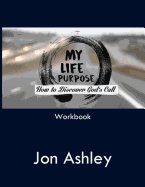 my life purpose how to discover gods call