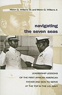 navigating the seven seas leadership lessons of the first african american