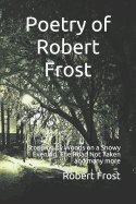 poetry of robert frost stopping by woods on a snowy evening the road not ta