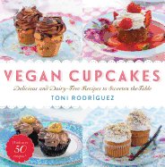 vegan cupcakes delicious and dairy free recipes to sweeten the table