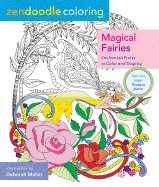 zendoodle coloring magical fairies enchanted pixies to color and display