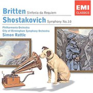 Britten/Shostakovich - Sinfonia Da Requiem/Symphony No. 10 (Rattle)