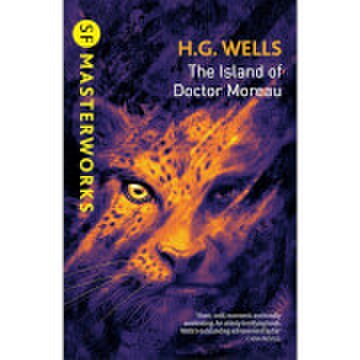 SF Masterworks: Island Of Doctor Moreau by H.G. Wells (Paperback)