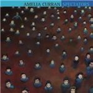 Amelia Curran - Spectators (Music CD)