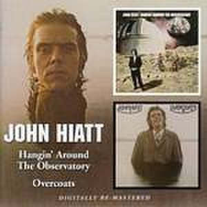 John Hiatt - Hangin Around The Observatory/Overcoats (Music CD)