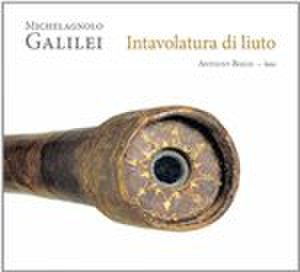 Michelagnolo Galilei: Intavolatura di liuto (Music CD)