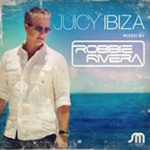 Various (Mixed By Robbie Rivera) - Juicy Ibiza Mixed By Robbie Rivera (Music CD)