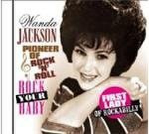 Wanda Jackson - Pioneer of Rock 'N' Roll [Remastered] (Music CD)