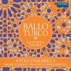 Ballo Turco (pera Ensemble; Francesca Lombardi Maz