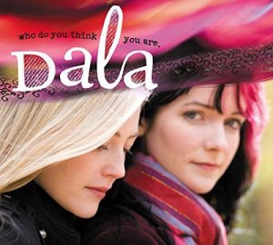 Dala: Who Do You Think You Are [CD]