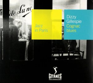 Dizzy Gillespie: Cognac Blues [CD]