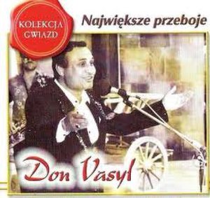 Don Vasyl Największe Przeboje Piosenki Cygańskie