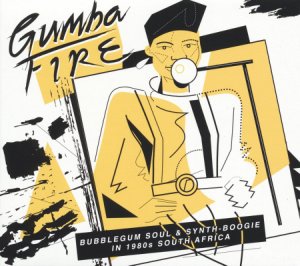 Gumba Fire: Bubblegum Soul+synth Boogie In 1980S S