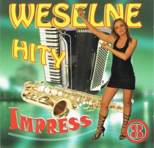 Kapela Impress Weselne Hity 8 Impres Przeboje CD