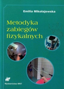 Metodyka zabiegów fizykalnych Emilia Mikołajewska