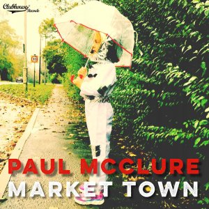 Paul Mcclure: Market Town [CD]