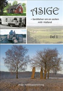Asige - berättelser om en socken mitt i Halland