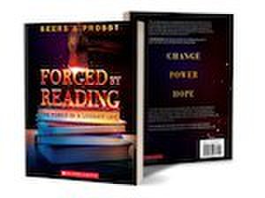 Scholastic Professional: Forged by Reading: The Power of a Literate Life