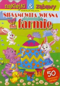 Agnesa Niesamowita wiosna na farmie. 50 naklejek - praca zbiorowa - książka