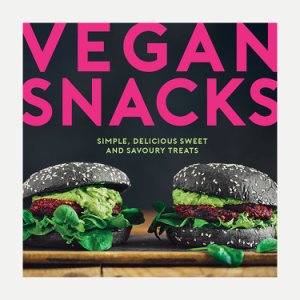Vegan Snacks Cookbook