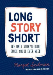 Long Story Short by Margot Leitman