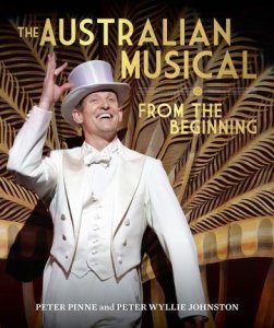 The Australian Musical by Peter Wyllie Johnston