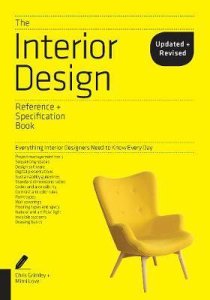 The Interior Design Reference & Specification Book updated & revised by Chris Grimley