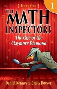 The Math Inspectors: The Case of the Claymore Diamond by Emily Boever