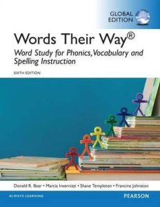 Words Their Way: Word Study for Phonics, Vocabulary, by Donald Bear