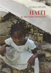 Marietti Haiti. il silenzio infranto - lucia capuzzi