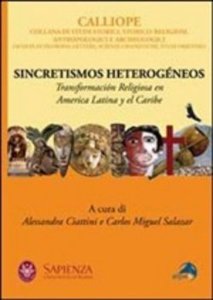Sincretismos heterogéneos. Transformación religiosa en America latina