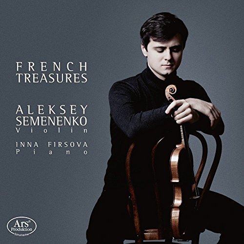 Aleksey Semenenko (violine) French treasures - werke für violine & klavier