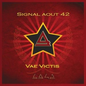 Signal Aout 42 Vae victis (limited edition)