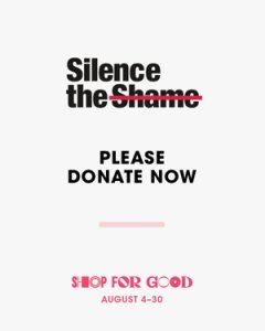 Bloomingdale's Silence the shame donation