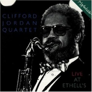 Clifford Jordan Quartet - Live at Ethell's