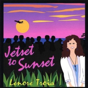 Lenore Troia - Jetset to Sunset