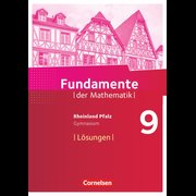 Fundamente der Mathematik - Rheinland-Pfalz - 9. Schuljahr - Lösungen zum Schülerbuch