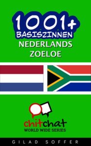 1001+ basiszinnen nederlands - Zoeloe