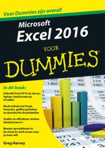 Greg Harvey, Hans Van Ter Toolen, Hessel Leistra, Martijn Van Opbergen Microsoft excel 2016 voor dummies