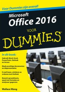 Hans Van Ter Toolen, Hessel Leistra, Wallace Wang Microsoft office 2016 voor dummies