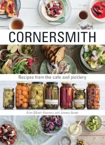 Murdoch Books Cornersmith: recipes from the cafe and picklery