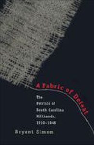 The University Of North Carolina Press A fabric of defeat