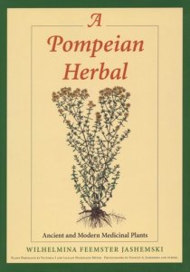 University Of Texas Press A pompeian herbal: ancient and modern medicinal plants